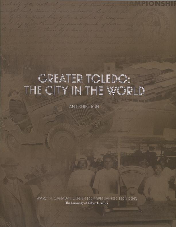 Greater Toledo: City in the World (Exhibition Catalog)